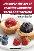 Cover: Discover the Art of Crafting Exquisite Tarts and Tartlets - Aurosory ltd