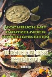 Abbildung von: Kochbuch mit brutzelnden Koestlichkeiten - Aurosory ltd