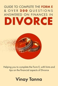 Abbildung von: GUIDE TO COMPLETING FORM E & OVER 200 QUESTIONS ANSWERED ON FINANCES IN DIVORCE - Garner & Hancock