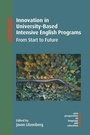 Cover: Innovation in University-Based Intensive English Programs - Multilingual Matters