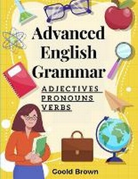 Enlarge image Cover: Advanced English Grammar - Intell Book Publishers