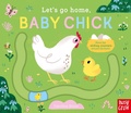 Cover: Let's Go Home, Baby Chick - Nosy Crow Ltd