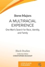 Cover: A Multiracial Experience - Lived Places Publishing