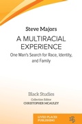 Cover: A Multiracial Experience - Lived Places Publishing