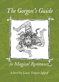 Enlarge image Cover: The Gorgon's Guide to Magical Resistance - Revelore Press