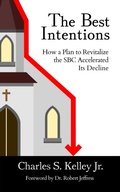 Cover: The Best Intentions - Northeastern Baptist Press
