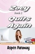 Cover: Zoey Quits Again - Haven Street Publishing