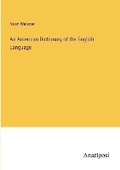 Cover: An American Dictionary of the English Language - Anatiposi Verlag