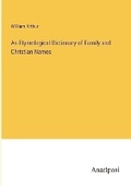 Cover: An Etymological Dictionary of Family and Christian Names - Anatiposi Verlag