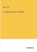 Cover: Dr. Blair's Lectures on Rhetoric - Anatiposi Verlag