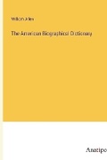 Cover: The American Biographical Dictionary - Anatiposi Verlag