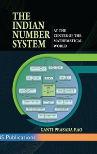 Enlarge image Cover: The Indian Number System - At the Center of the Mathematical World - Unknown