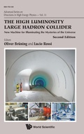 Cover: High Luminosity Large Hadron Collider, The: New Machine For Illuminating The Mysteries Of The Universe - World Scientific Publishing Co Pte Ltd