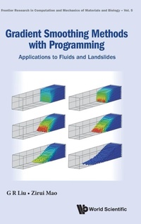 Enlarge image Cover: Gradient Smoothing Methods With Programming: Applications To Fluids And Landslides - World Scientific Publishing Co Pte Ltd