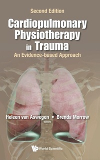 Abbildung von: Cardiopulmonary Physiotherapy In Trauma: An Evidence-based Approach - World Scientific Publishing Co Pte Ltd