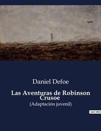 Abbildung von: Las Aventuras de Robinson Crusoe - Culturea
