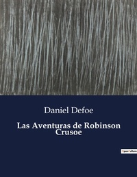 Abbildung von: Las Aventuras de Robinson Crusoe - Culturea