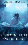 Cover: Retirement Killer (On The Hunt, #3) - S L Davies