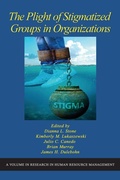 Cover: The Plight of Stigmatized Groups in Organizations - Information Age Publishing