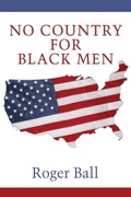 Cover: No Country for Black Men - Information Age Publishing
