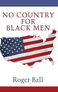 Cover: No Country for Black Men - Information Age Publishing