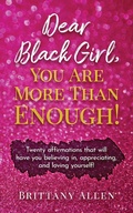 Cover: Dear Black Girl, You Are More Than Enough! - Brittany Allen