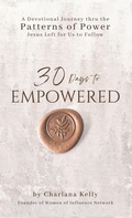 Cover: 30 Days to Empowered - Speaktruth Media Group LLC