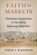 Bild: Faith in Markets - Columbia University Press