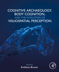 Abbildung von: Cognitive Archaeology, Body Cognition, and the Evolution of Visuospatial Perception - Academic Press
