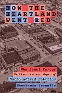 Abbildung von: How the Heartland Went Red - Princeton University Press