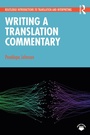 Cover: Writing a Translation Commentary - Taylor & Francis