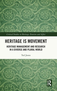 Abbildung von: Heritage is Movement - Routledge