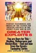 Cover: Greater Exploits - 6 Perfect Testimonies and Images of The Father for Greater Exploits - Midas Touch GEMS