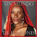 Cover: Un Mundo de Ilusiones - IngramSpark