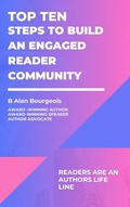 Cover: Top Ten Steps to Build an Engaged Reader Community (Top Ten Series) - B Alan Bourgeois