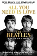 Cover: All You Need Is Love: The Beatles in Their Own Words - St Martin's Press