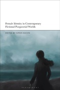 Cover: Female Identity in Contemporary Fictional Purgatorial Worlds - Bloomsbury Academic