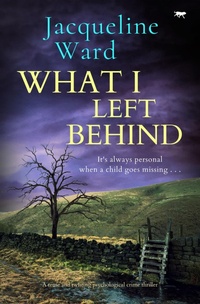 Enlarge image Cover: What I Left Behind - Bloodhound Books