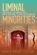 Cover: Liminal Minorities - Cornell University Press