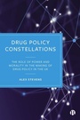 Cover: Drug Policy Constellations - Bristol University Press