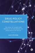 Cover: Drug Policy Constellations - Bristol University Press