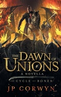 Cover: The Dawn of Unions - 4 Horsemen Publications, Inc.
