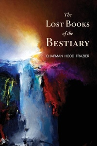 Abbildung von: The Lost Books of the Bestiary - V Press LC