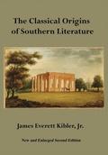 Cover: The Classical Origins of Southern Literature, Second Edition - Abbeville Institute, Ltd.