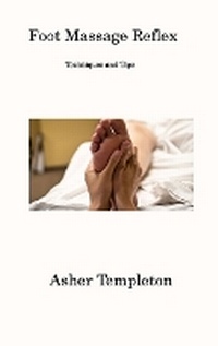 Abbildung von: Foot Massage Reflex - Asher Templeton