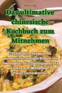 Abbildung von: Das ultimative chinesische Kochbuch zum Mitnehmen - Aurosory ltd