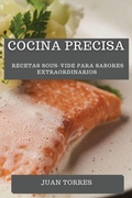 Cover: Cocina Precisa - Juan Torres