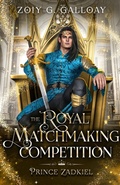 Cover: The Royal Matchmaking Competition - Zoiy G. Galloay