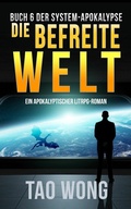 Cover: Die befreite Welt - Starlit Publishing