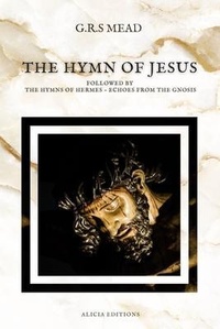 Enlarge image Cover: The Hymn of Jesus - Alicia Editions